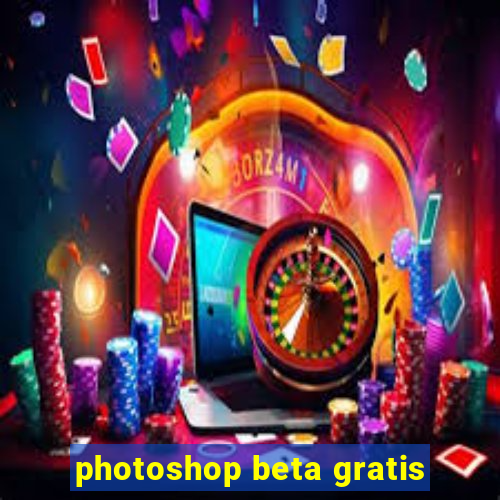 photoshop beta gratis